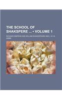 The School of Shakspere (Volume 1): (English)