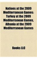 Nations at the 2009 Mediterranean Games: Turkey at the 2009 Mediterranean Games, Albania at the 2009 Mediterranean Games(English)