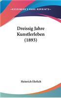 Dreissig Jahre Kunstlerleben (1893)