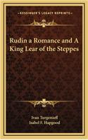 Rudin a Romance and a King Lear of the Steppes