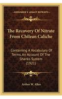 The Recovery Of Nitrate From Chilean Caliche