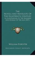 Novels And Novelists Of The Eighteenth Century: In Illustration Of The Manners And Morals Of The Age (1871)