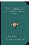 Abridged Grammars Of The Languages Of The Cuneiform Inscriptions (1888)