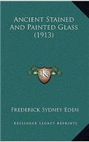 Ancient Stained And Painted Glass (1913)