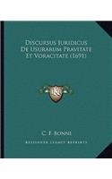Discursus Juridicus De Usurarum Pravitate Et Voracitate (1691)