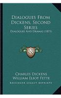 Dialogues From Dickens, Second Series