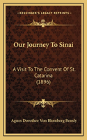 Our Journey To Sinai