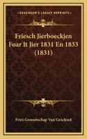 Friesch Jierboeckjen Foar It Jier 1831 En 1833 (1831)