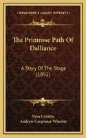 The Primrose Path Of Dalliance
