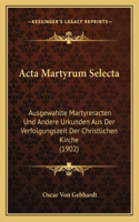 Acta Martyrum Selecta