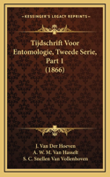 Tijdschrift Voor Entomologie, Tweede Serie, Part 1 (1866)