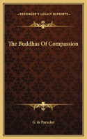 The Buddhas Of Compassion