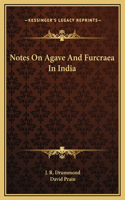 Notes On Agave And Furcraea In India