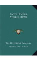 Mott Hopper Striker (1898)