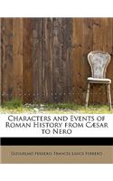 Characters and Events of Roman History from Cæsar to Nero