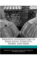 Webster's Introduction to John Locke: Concepts, Works, and More