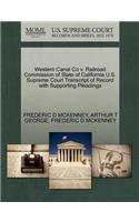 Western Canal Co V. Railroad Commission of State of California U.S. Supreme Court Transcript of Record with Supporting Pleadings