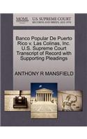 Banco Popular de Puerto Rico V. Las Colinas, Inc. U.S. Supreme Court Transcript of Record with Supporting Pleadings