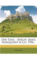 Tanz. - Berlin, Bard, Marquardt & Co. 1906...