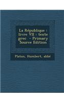 La République: livre VII: texte grec