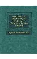 Handbook of Electricity in Medicine