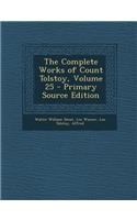 Complete Works of Count Tolstoy, Volume 25