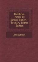 Hudibras,: Poeme de Samuel Butler, - Primary Source Edition