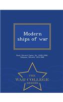 Modern Ships of War - War College Series