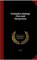 Euthyphro Apology Crito and Symposium