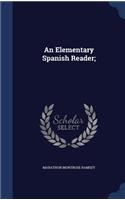 An Elementary Spanish Reader;