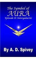 Symbol of Aura: Episode II: Intergalactic
