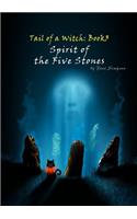 Tail of a Witch: Spirit of the Five Stones