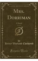 Mrs. Dorriman, Vol. 3 of 3