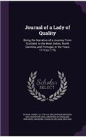 Journal of a Lady of Quality: Being the Narrative of a Journey From Scotland to the West Indies, North Carolina, and Portugal, in the Years 1774 to 1776