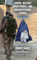 Gender, Military Effectiveness, and Organizational Change