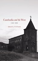 Cambodia and the West, 1500-2000