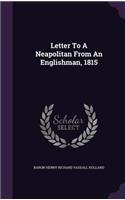 Letter To A Neapolitan From An Englishman, 1815