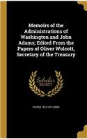 MEMOIRS OF THE ADMINISTRATIONS OF WASHIN