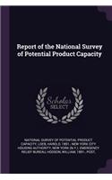 Report of the National Survey of Potential Product Capacity