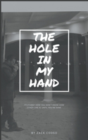 Hole In My Hand