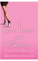 To Love, Honor, and Betray