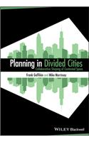 Planning in Divided Cities: Collaborative Shaping of Contested Space