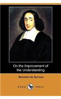 On the Improvement of the Understanding (Treatise on the Emendation of the Intellect) (Dodo Press)