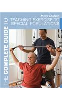 The Complete Guide to Teaching Exercise to Special Populations