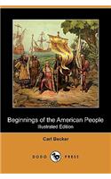 Beginnings of the American People (Illustrated Edition) (Dodo Press)