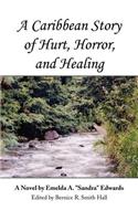 Caribbean Story of Hurt, Horror, and Healing