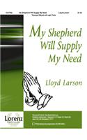 My Shepherd Will Supply My Need