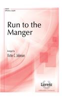 Run to the Manger