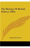 The Biology Of British Politics (1904)