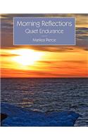 Morning Reflections: Quiet Endurance